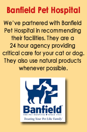 Zen pets is partners with Banfield Pet Hospital: The best solution for your emergency pet needs, providing critical care for your cat or dog. 